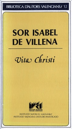 Vita Christi. Sor Isabel de Villena